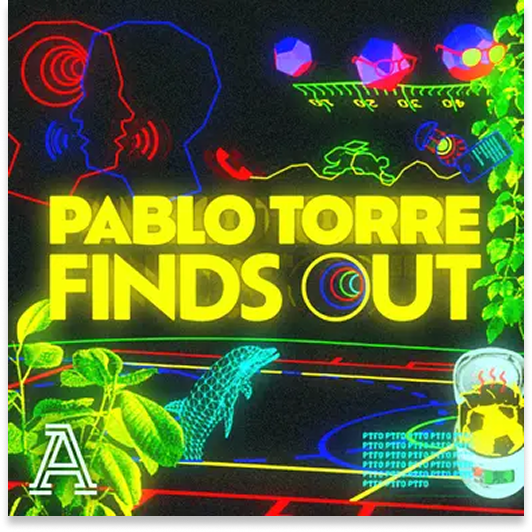 Pablo Torre Finds Out